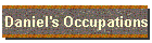 Daniel's Occupations