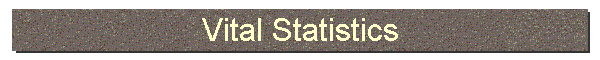 Vital Statistics