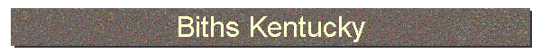Biths Kentucky