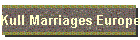 Kull Marriages Europe